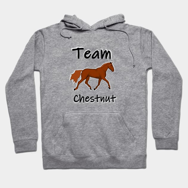 Team Chestnut Horse Hoodie by RedHeadAmazona